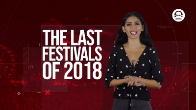 Clubbing Trends N°25 : The Last Festivals of 2018